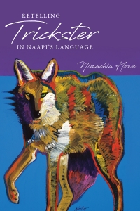 [Cover ofRetelling Trickster in Naapi’s Language]